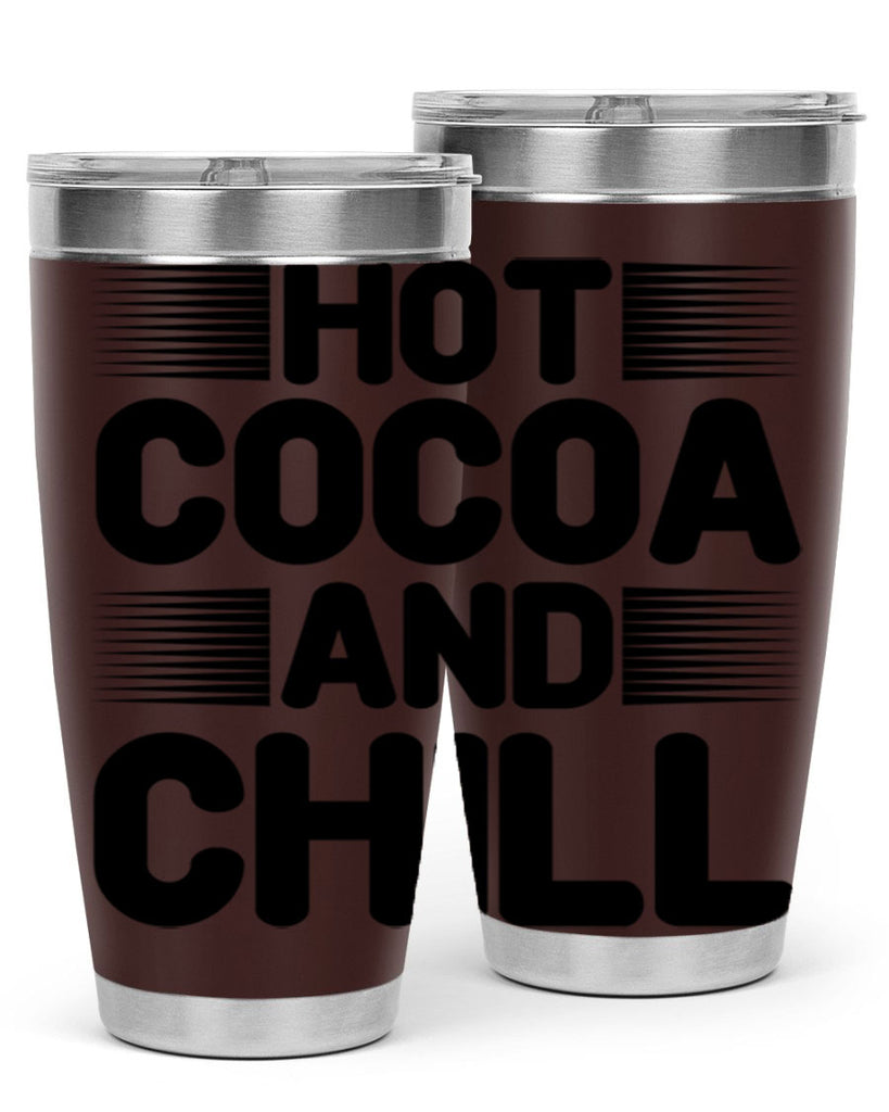 Hot Cocoa and Chill 216#- winter- Tumbler