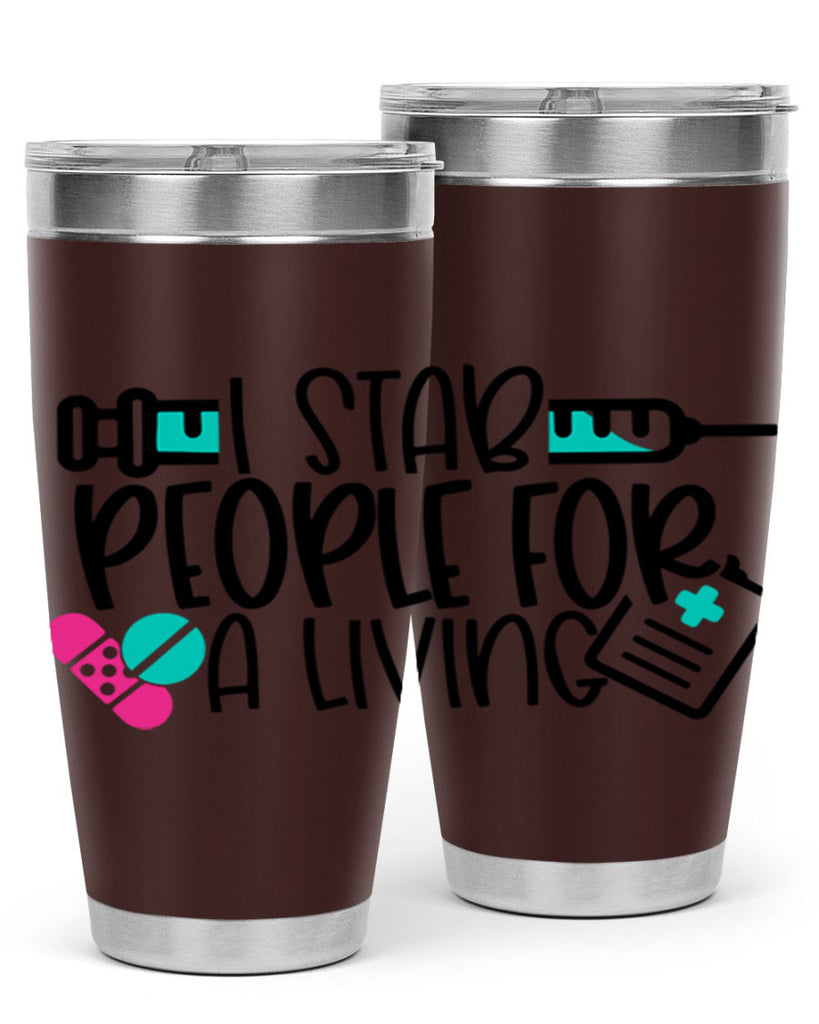 I Stab People For A Living Style Style 165#- nurse- tumbler