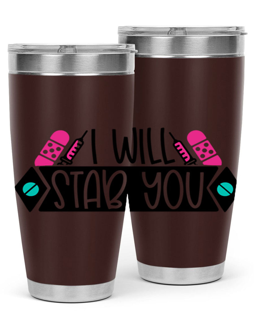 I Will Stab You Style Style 162#- nurse- tumbler
