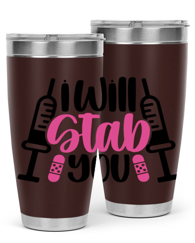 I Will Stab You Style Style 163#- nurse- tumbler