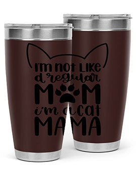 Im Not Like A Regular Mom Style 95#- cat- Tumbler