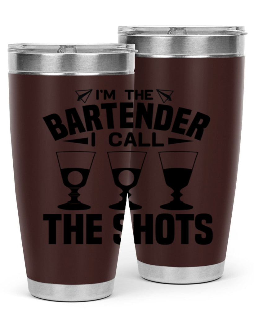 Im the bartender I call Style 17#- bartender- tumbler