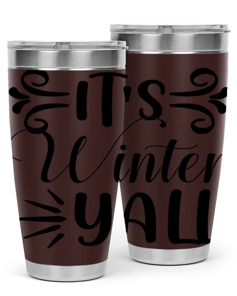 Its Winter Yall 274#- winter- Tumbler