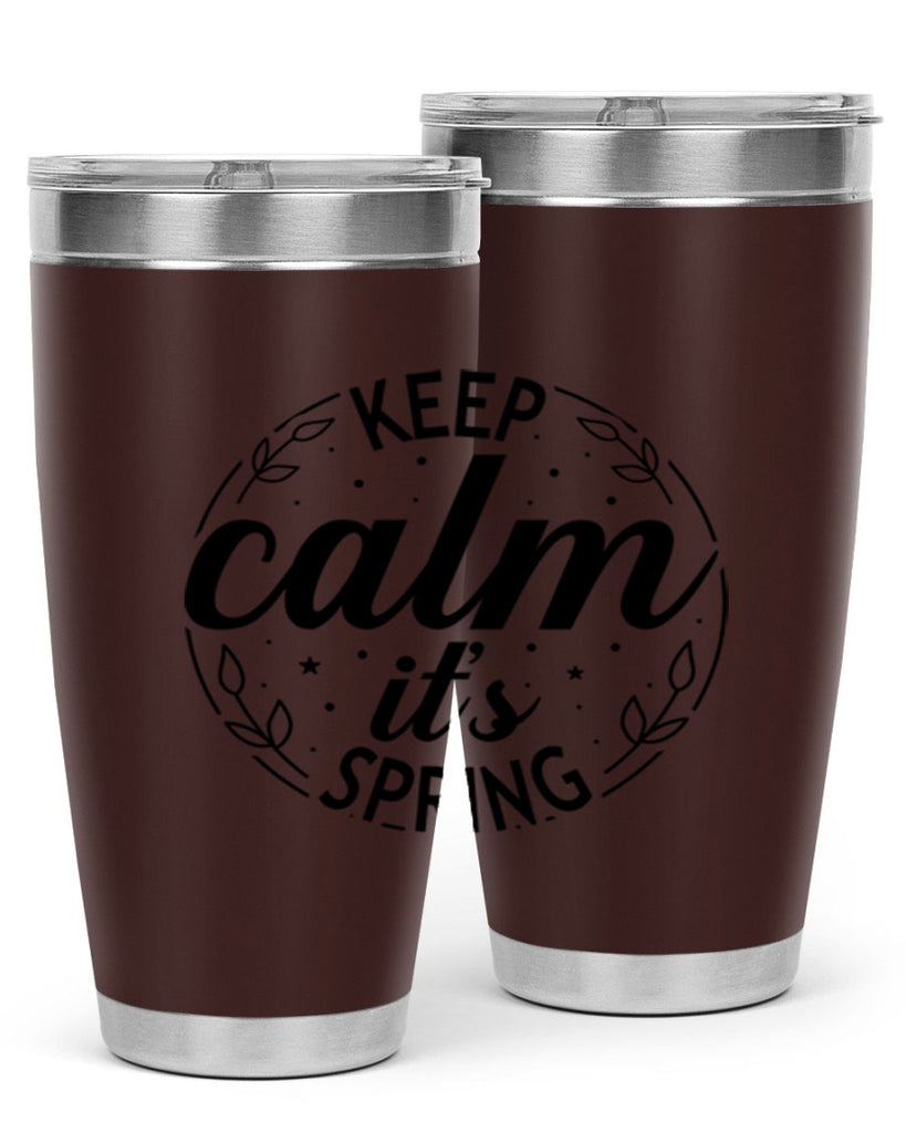 Keep calm its spring  294#- spring- Tumbler