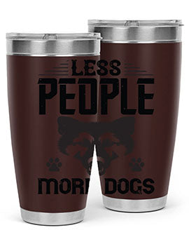 Less People More Dogs Style 179#- dog- Tumbler