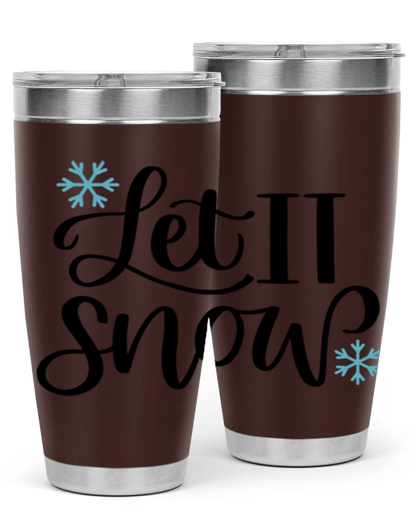 Let It Snow344#- winter- Tumbler
