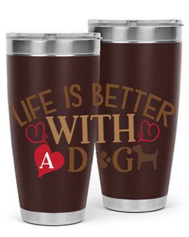 Life is Better With a Dog Style 77#- dog- Tumbler