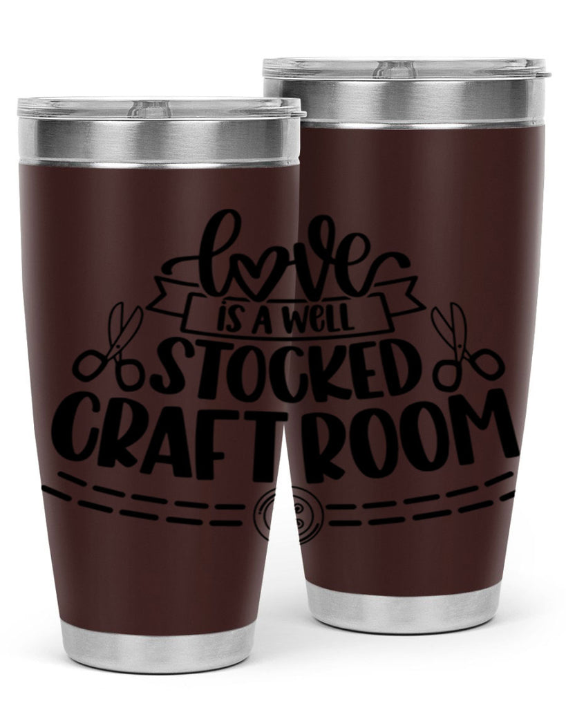 Love Is A Well Stocked 13#- crafting- Tumbler