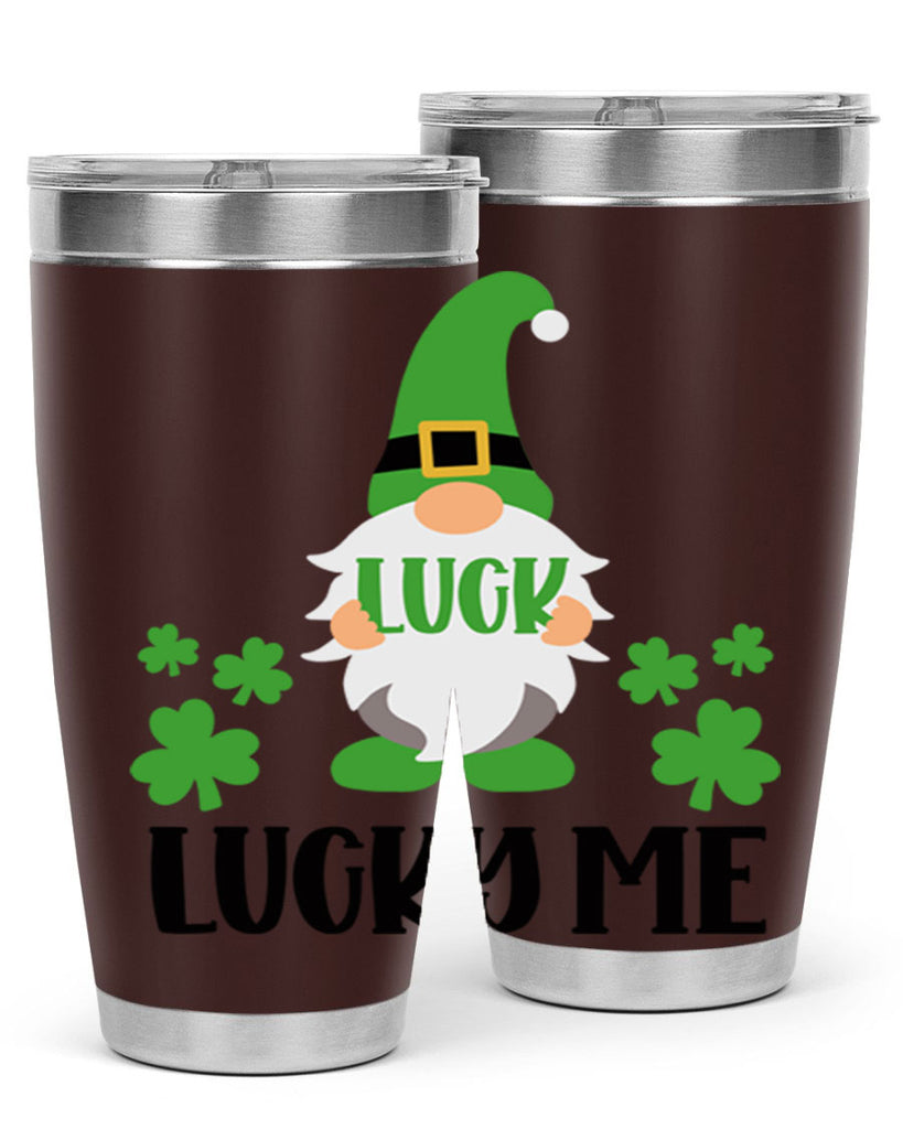 Luck Lucky Me Style 61#- St Patricks Day- Tumbler