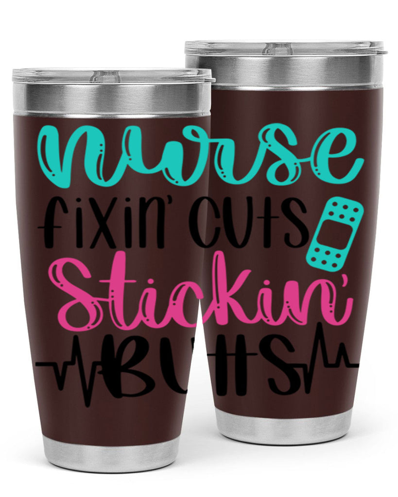 Nurse Fixin Cuts Stickin Style Style 117#- nurse- tumbler