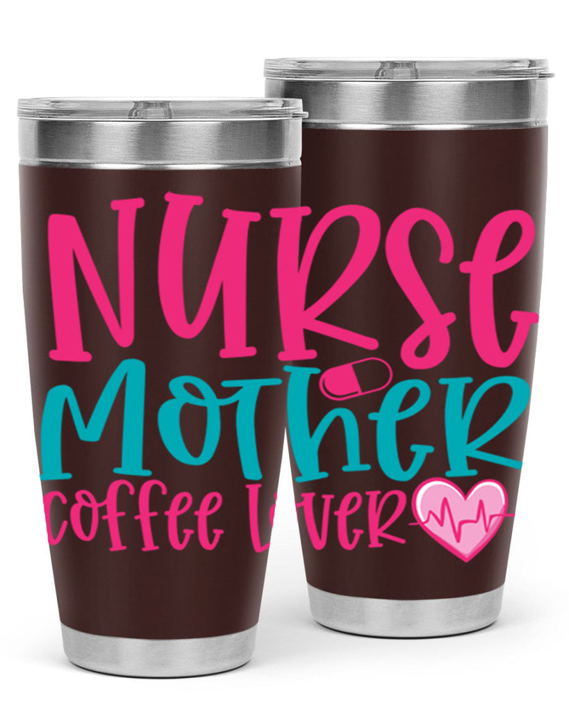 Nurse Mother Coffee Lover Style 371#- nurse- tumbler