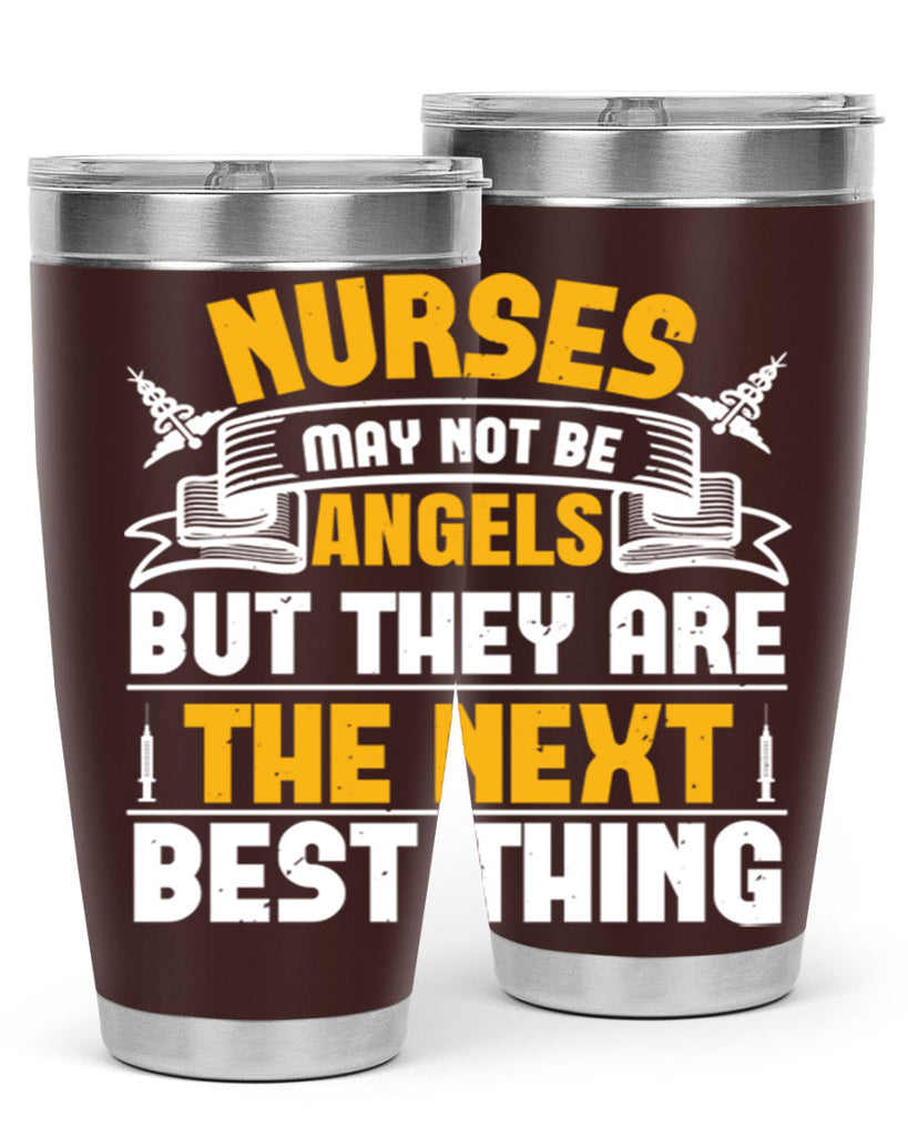 Nurses may not be angels but they are the next best thing Style 267#- nurse- tumbler