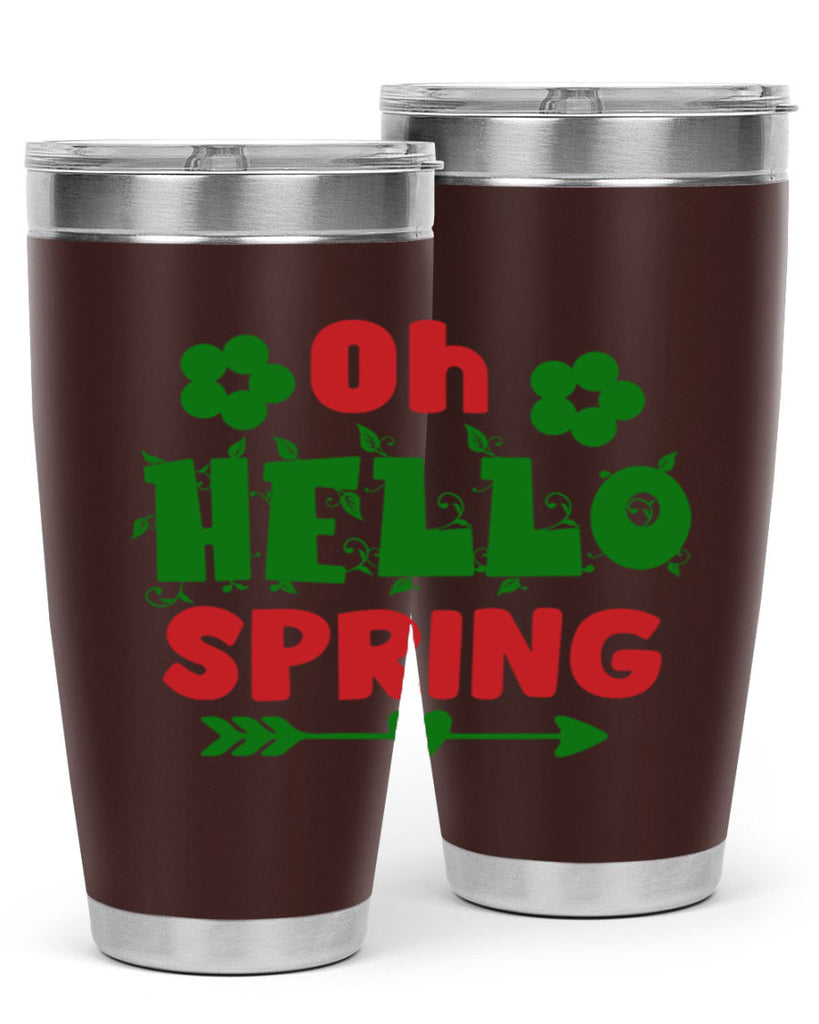 Oh Hello Spring 380#- spring- Tumbler