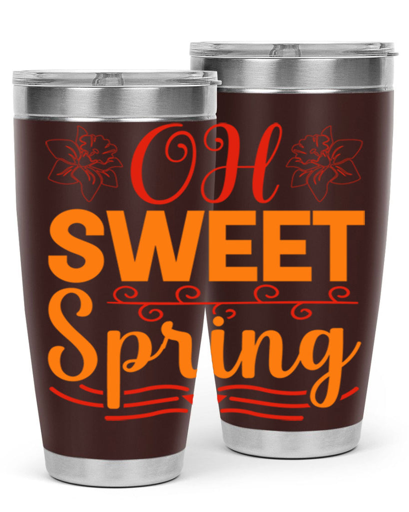 Oh sweet spring 374#- spring- Tumbler