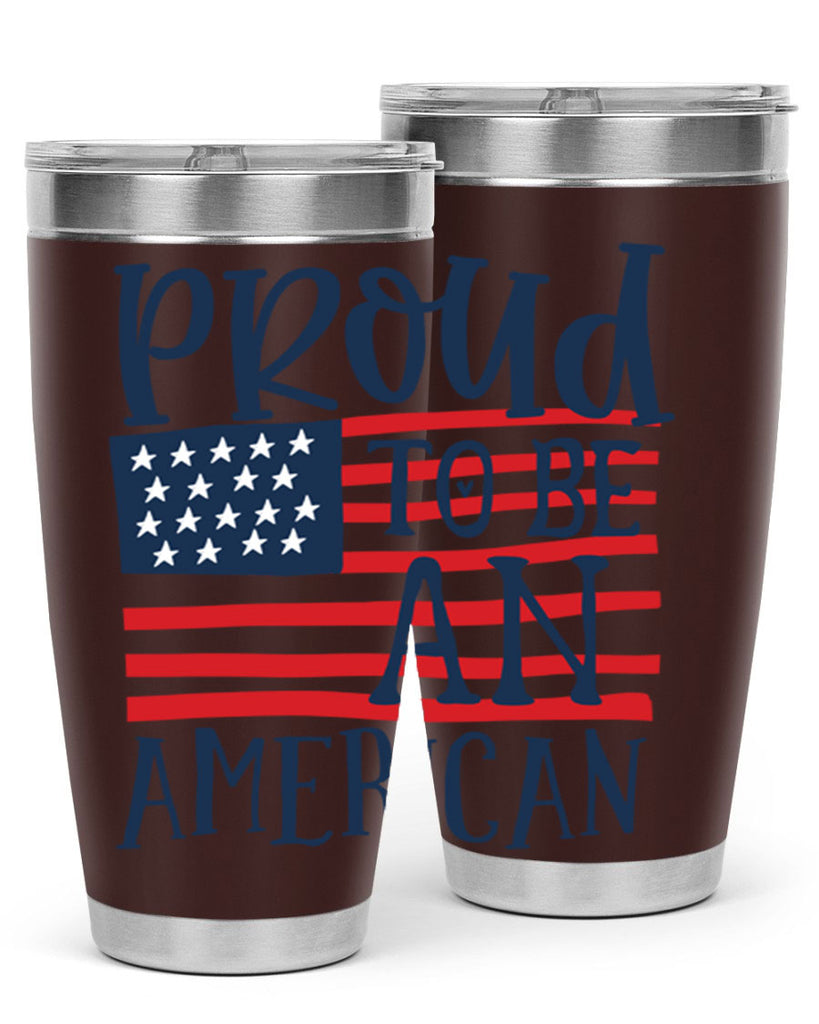 Proud to be an american Style 5#- Fourt Of July- Tumbler