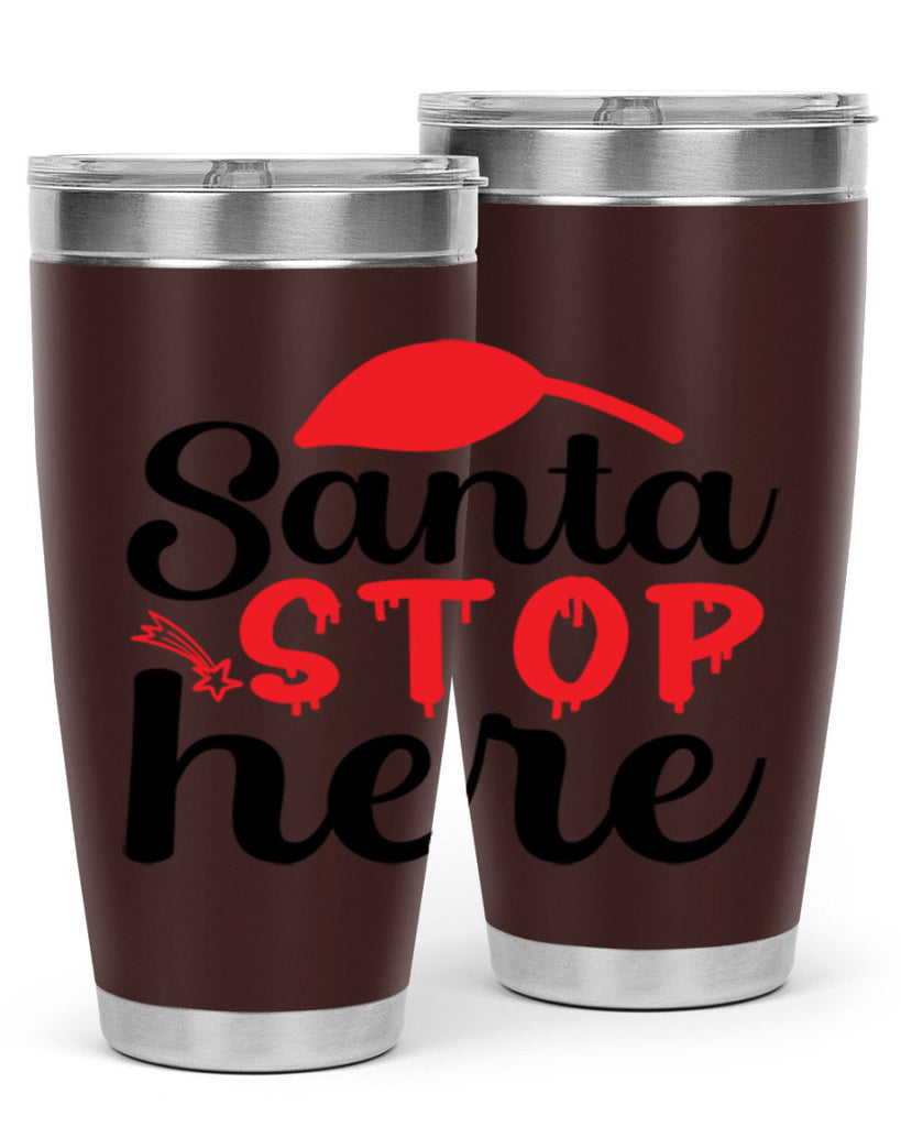 Santa stop here 352#- winter- Tumbler