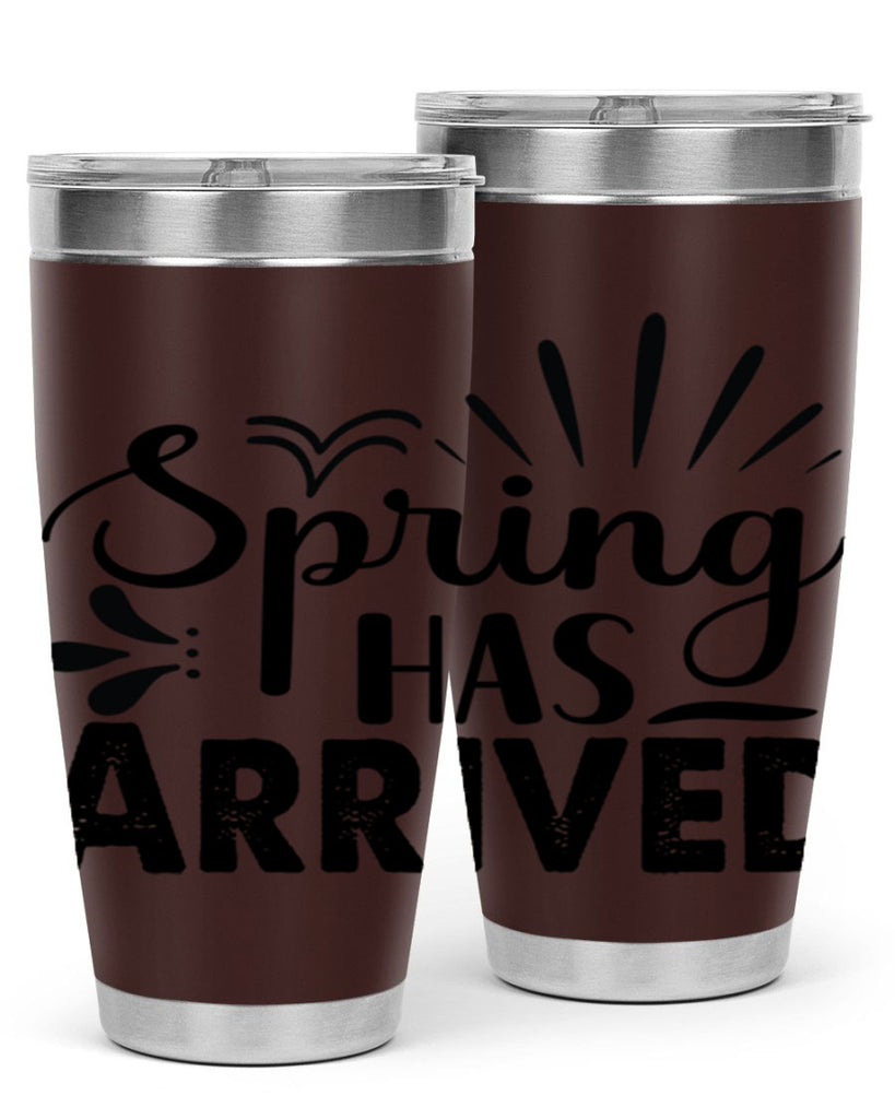 Spring Has Arrived  489#- spring- Tumbler