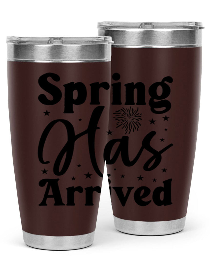 Spring Has Arrived 425#- spring- Tumbler