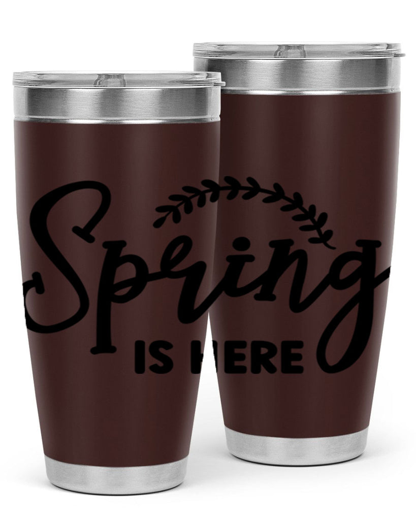 Spring is Here456#- spring- Tumbler