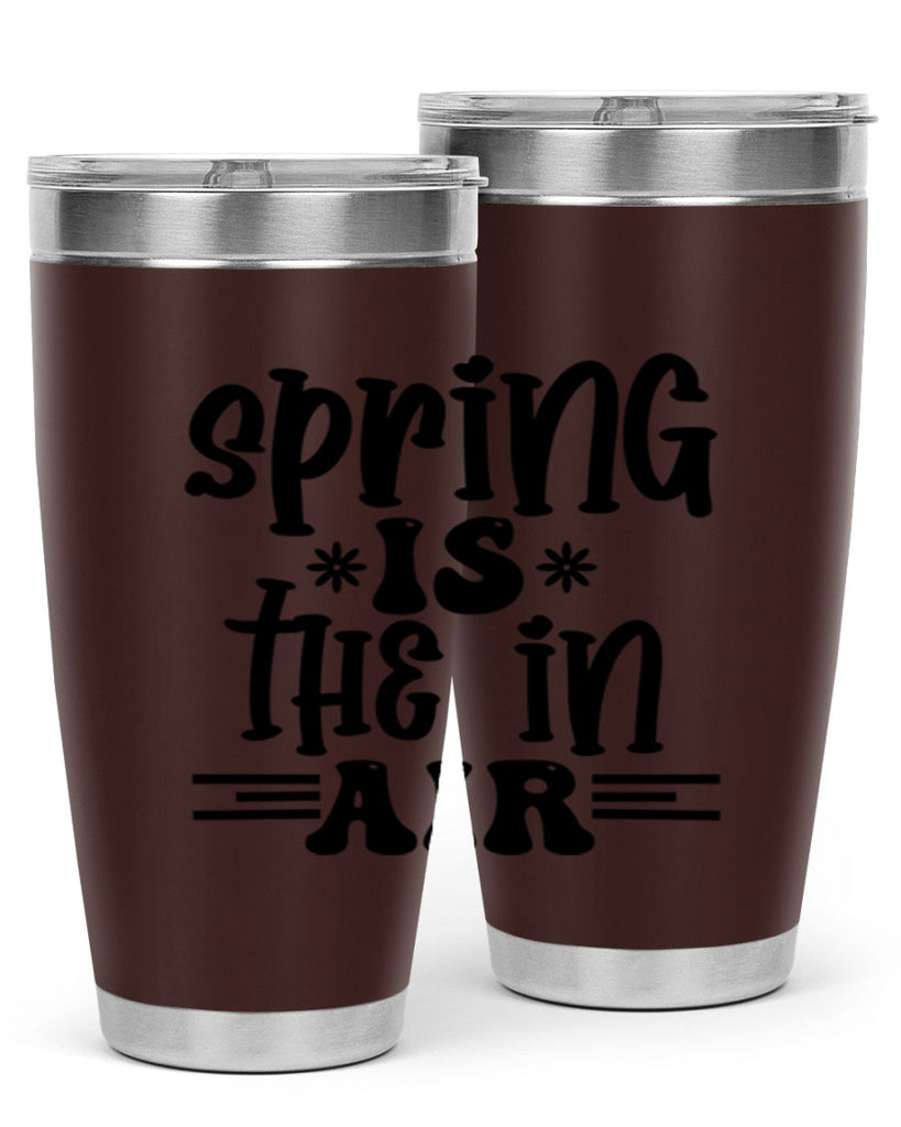 Spring is the in air 508#- spring- Tumbler