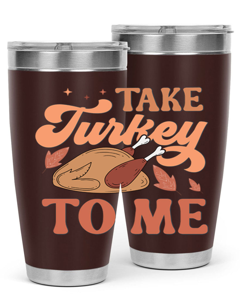 Take Turkey To Me 594#- fall- Tumbler