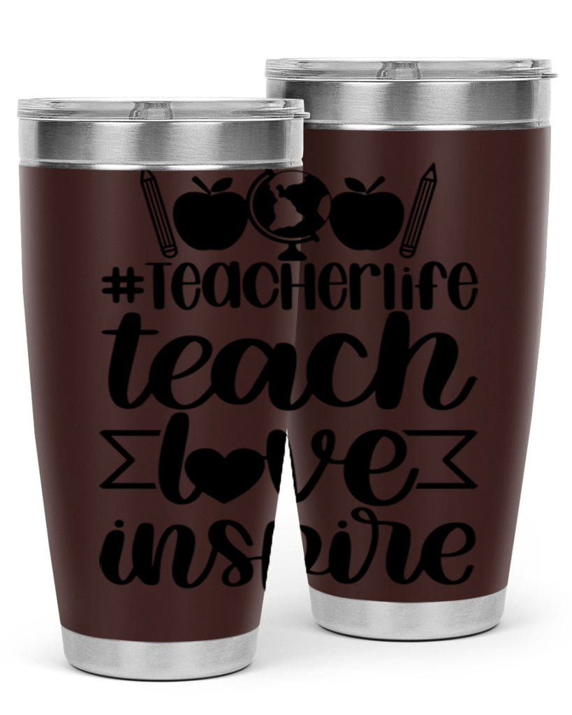 Teacher Life Teach Love Inspire Style 51#- teacher- tumbler