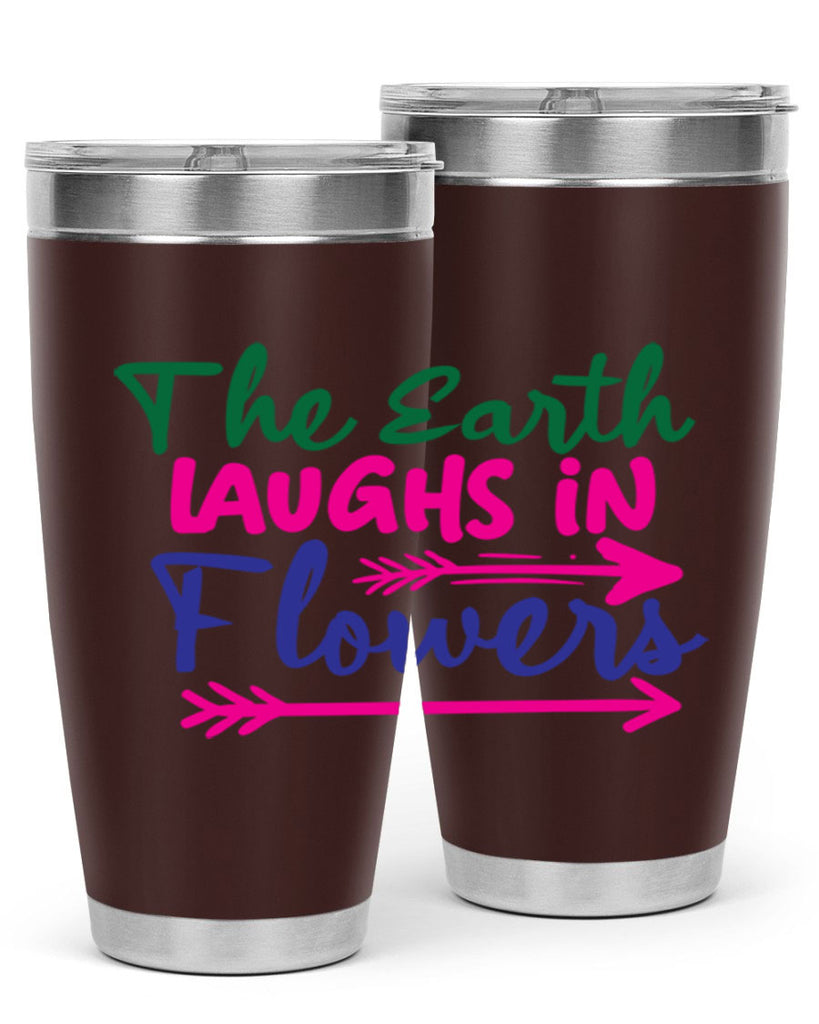 The Earth Laughs In Flowers 535#- spring- Tumbler