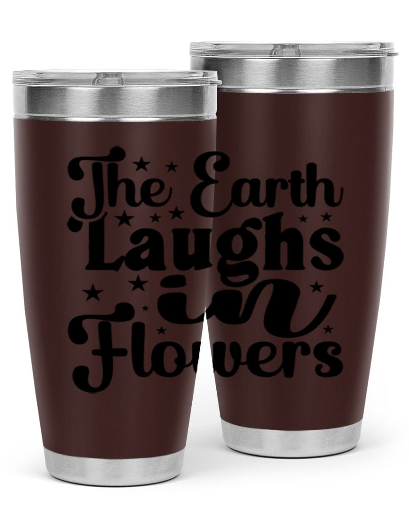 The Earth Laughs In Flowers 537#- spring- Tumbler