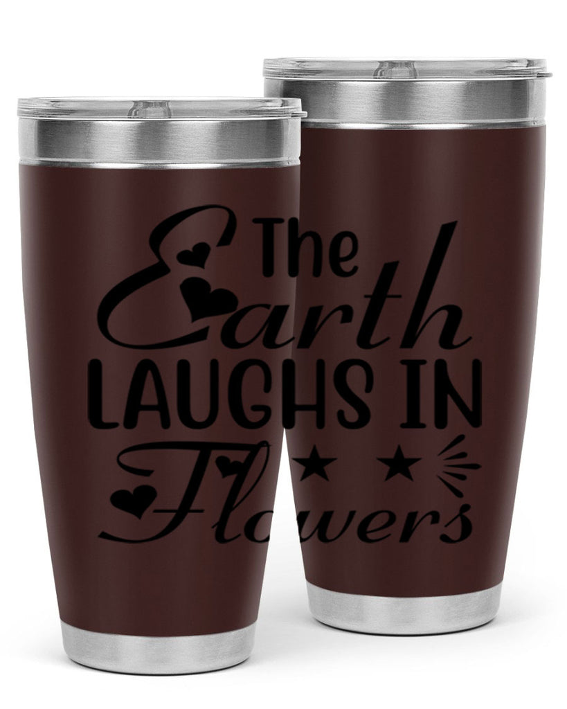 The Earth Laughs in Flowers 536#- spring- Tumbler