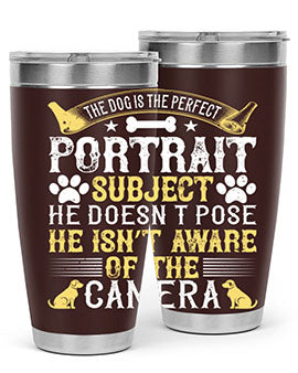 The dog is the perfect portrait subject He doesn’t pose He isn’t aware of the camera Style 156#- dog- Tumbler