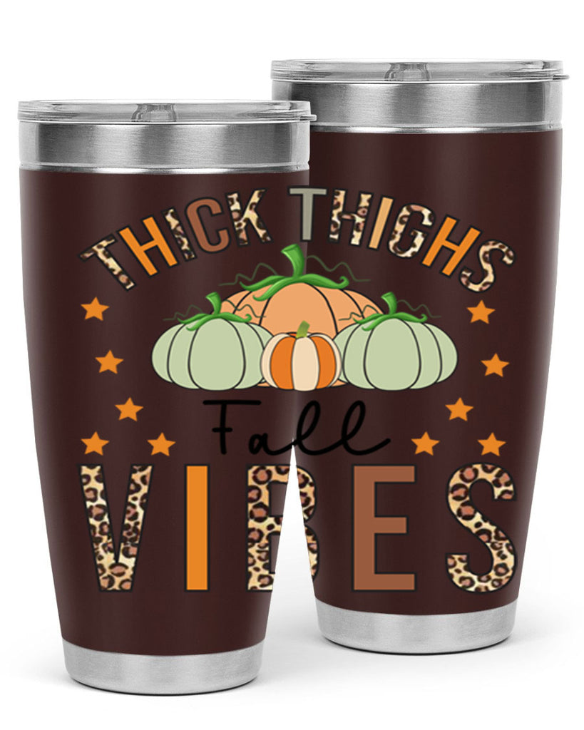Thick Thighs Fall vibes 614#- fall- Tumbler