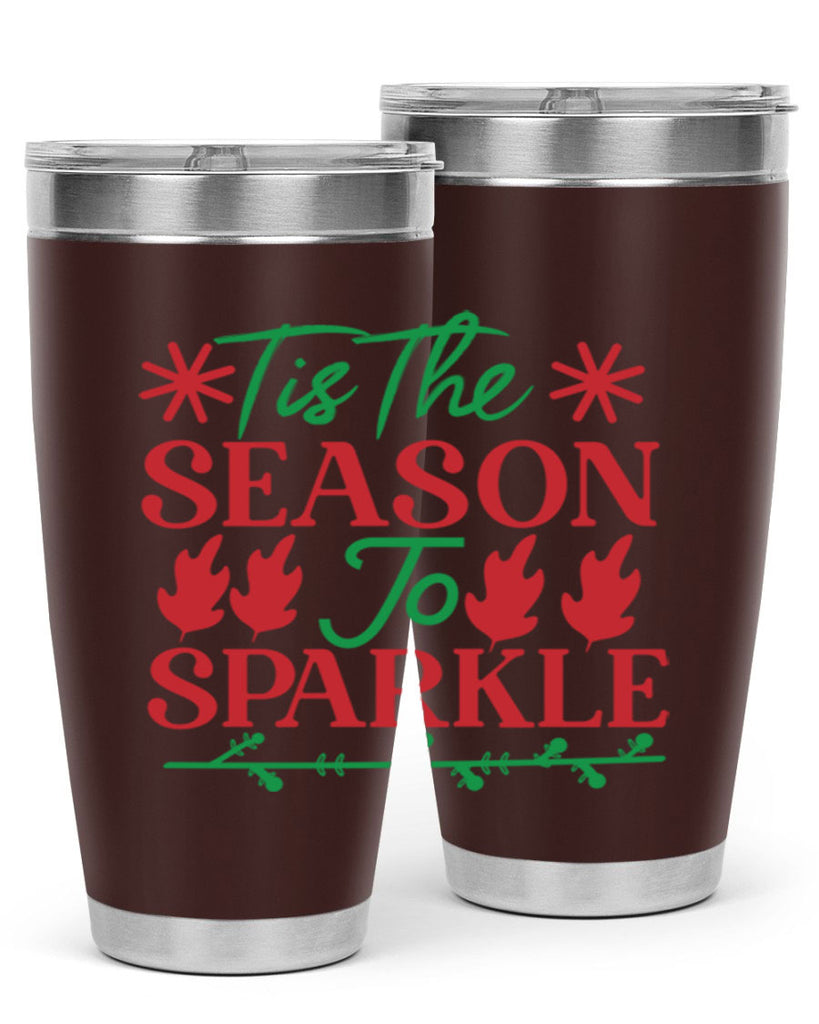 Tis The Season To Sparkle 419#- winter- Tumbler