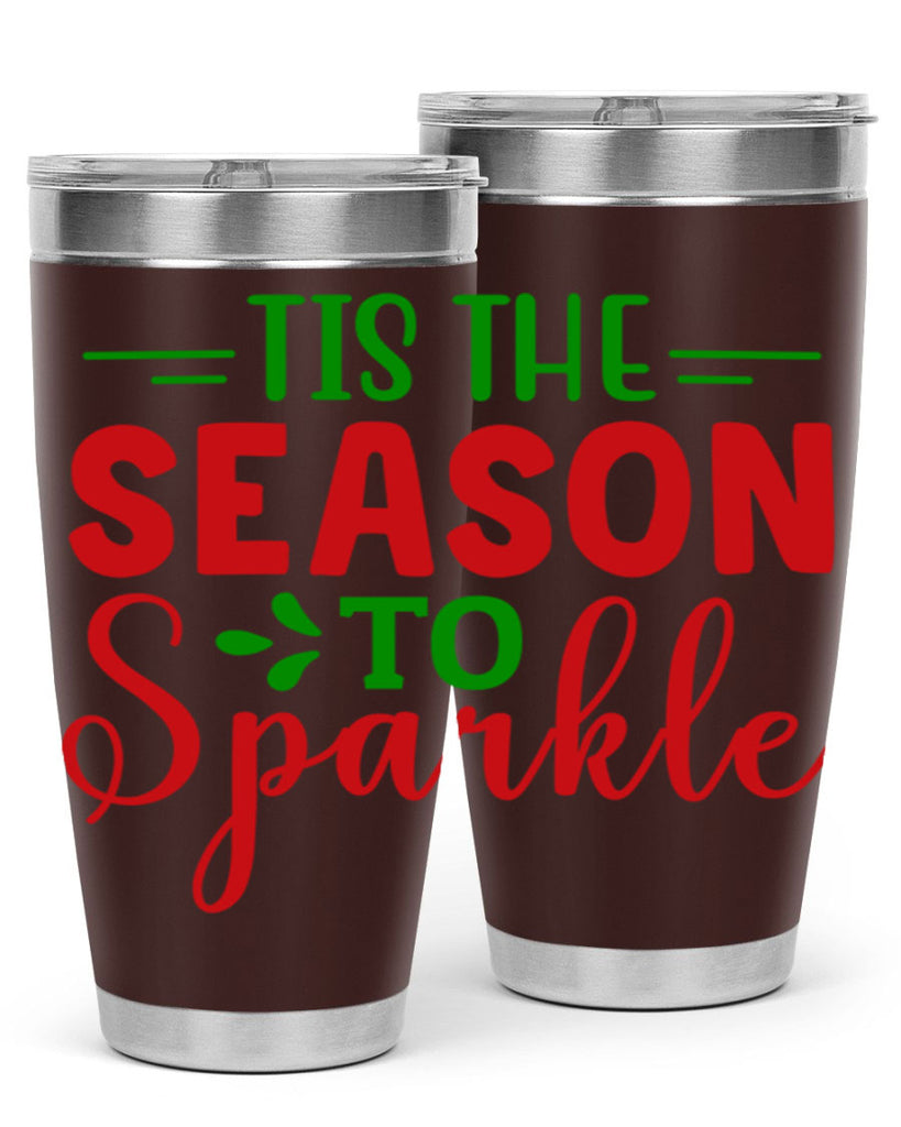 Tis the Season to Sparkle 420#- winter- Tumbler