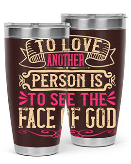 To love another person is to see the face of God Style 16#- dog- Tumbler