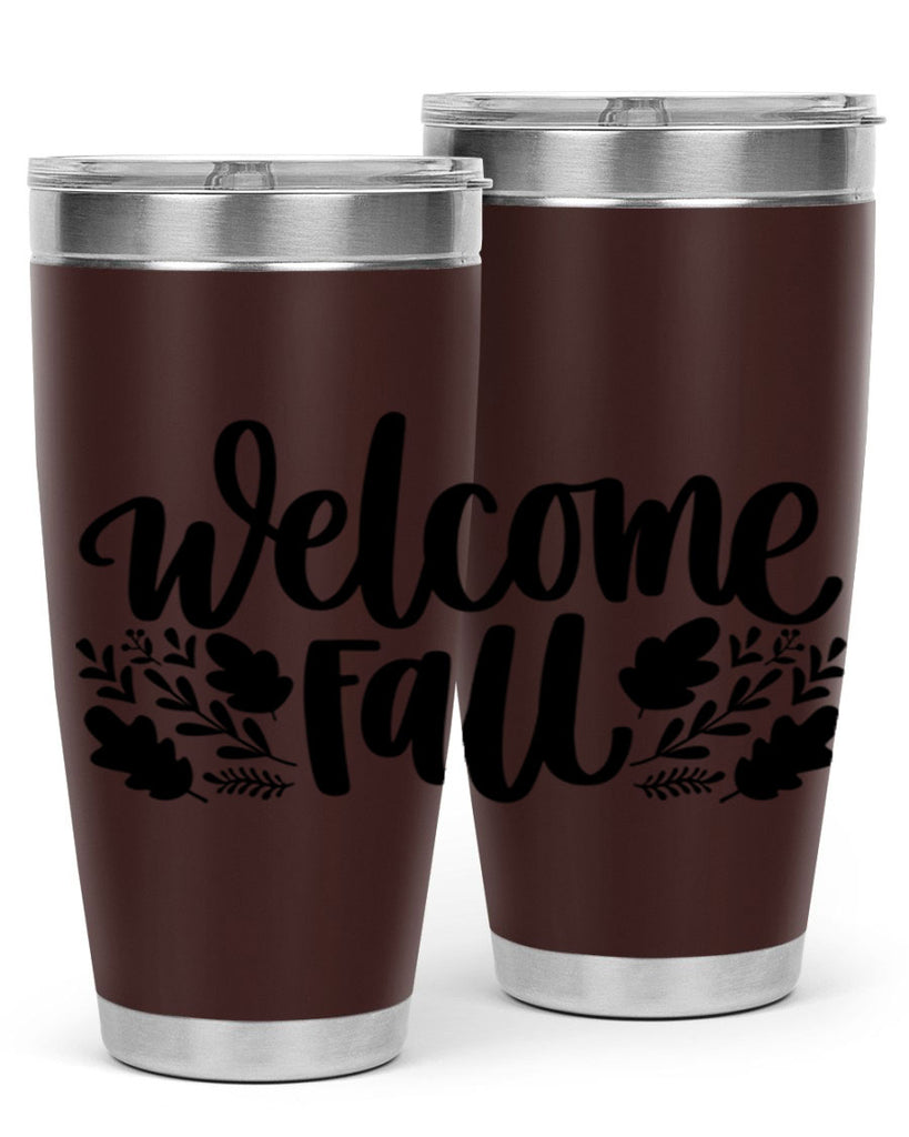 Welcome Fall 514#- fall- Tumbler