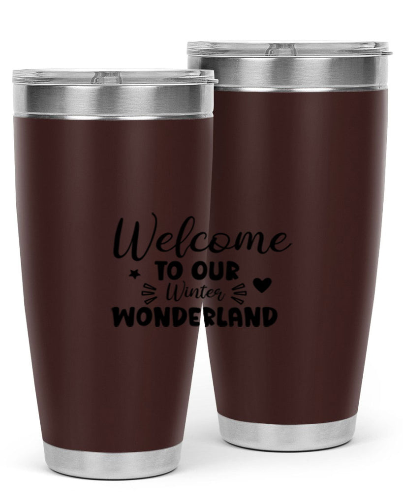 Welcome To Our Winter Wonderland 469#- winter- Tumbler