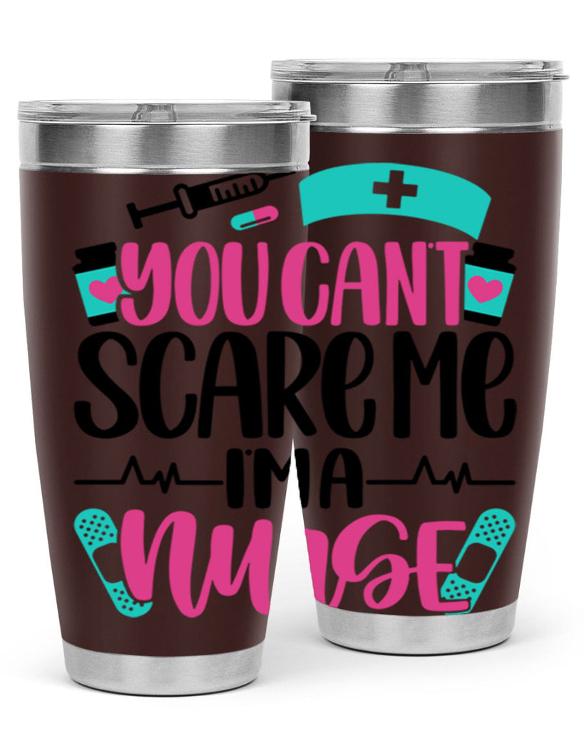 You Can∩t Scare Me Style Style 1#- nurse- tumbler
