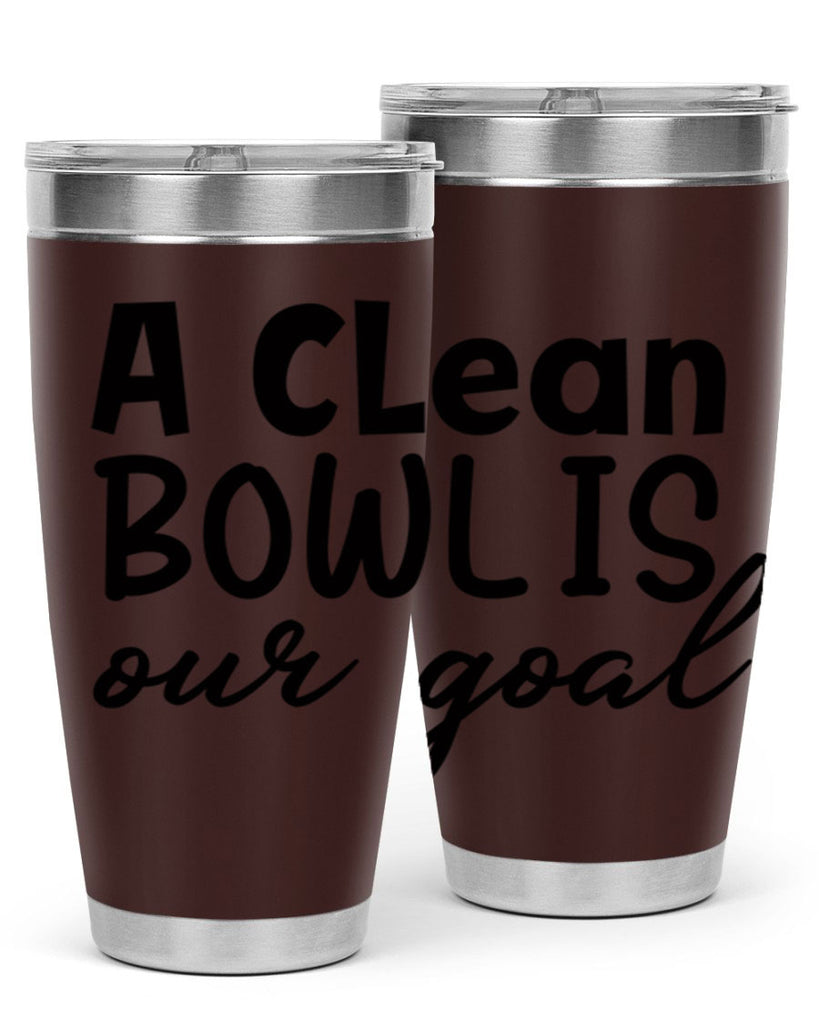 a clean bowl is our goal 93#- bathroom- Tumbler