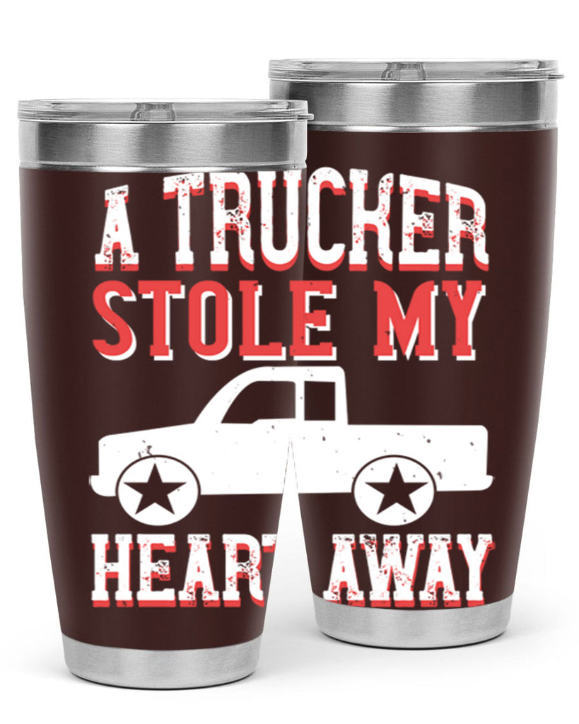 a trucker stole my heart away Style 39#- truck driver- tumbler