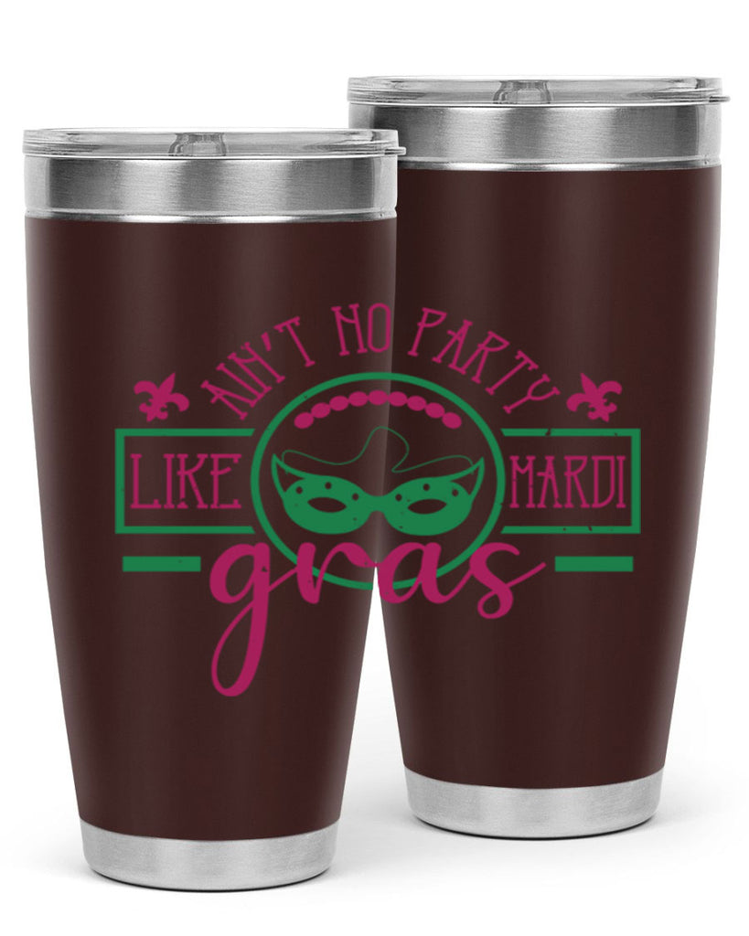 ain’t no party like mardi gras 89#- mardi gras- Tumbler