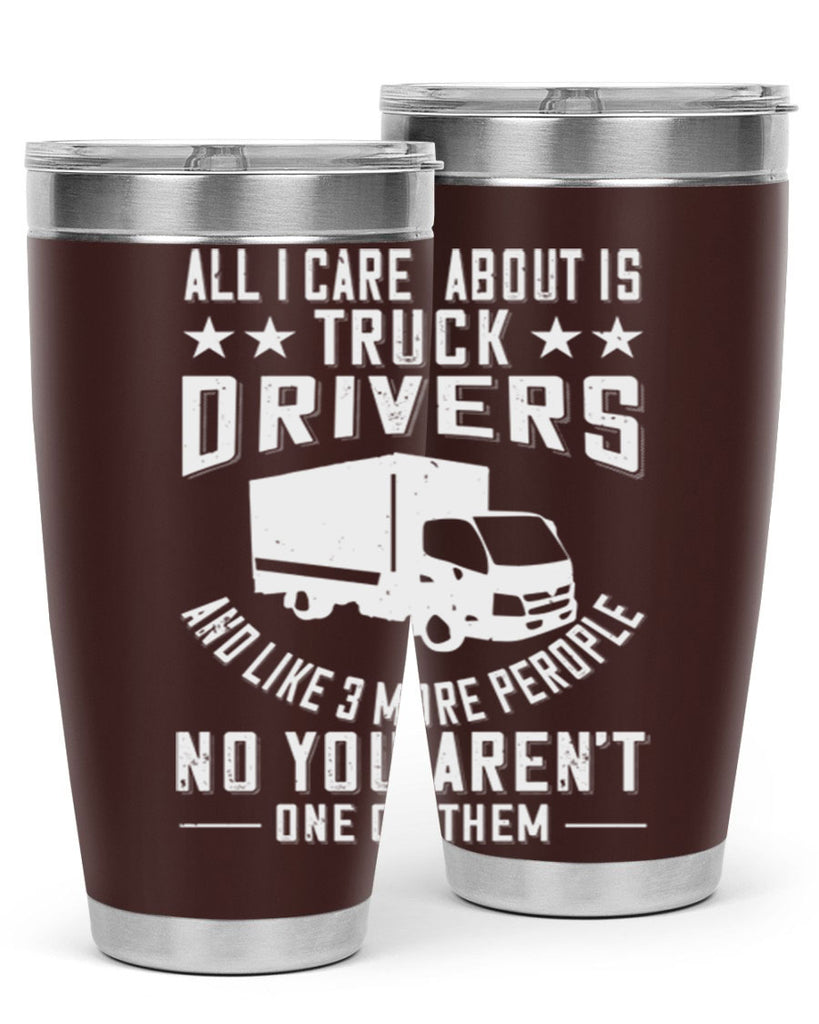 all i care about is truck drivers and like z Style 28#- truck driver- tumbler