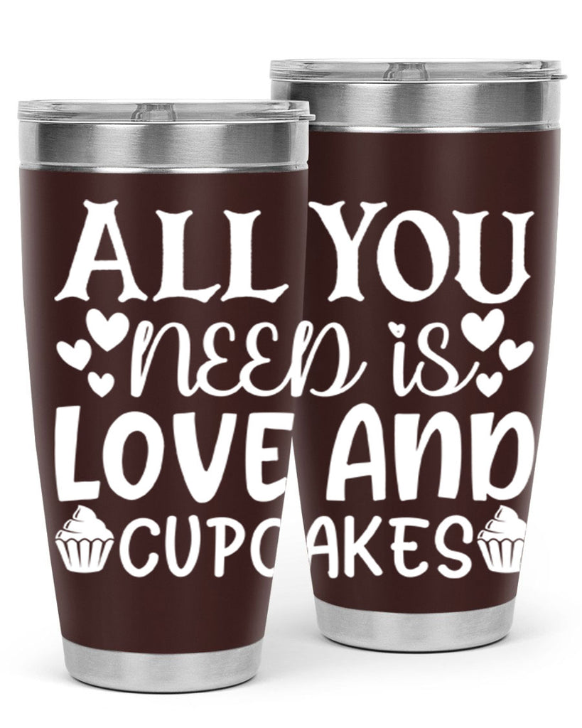 all you need is love and cupcakes 61#- kitchen- Tumbler