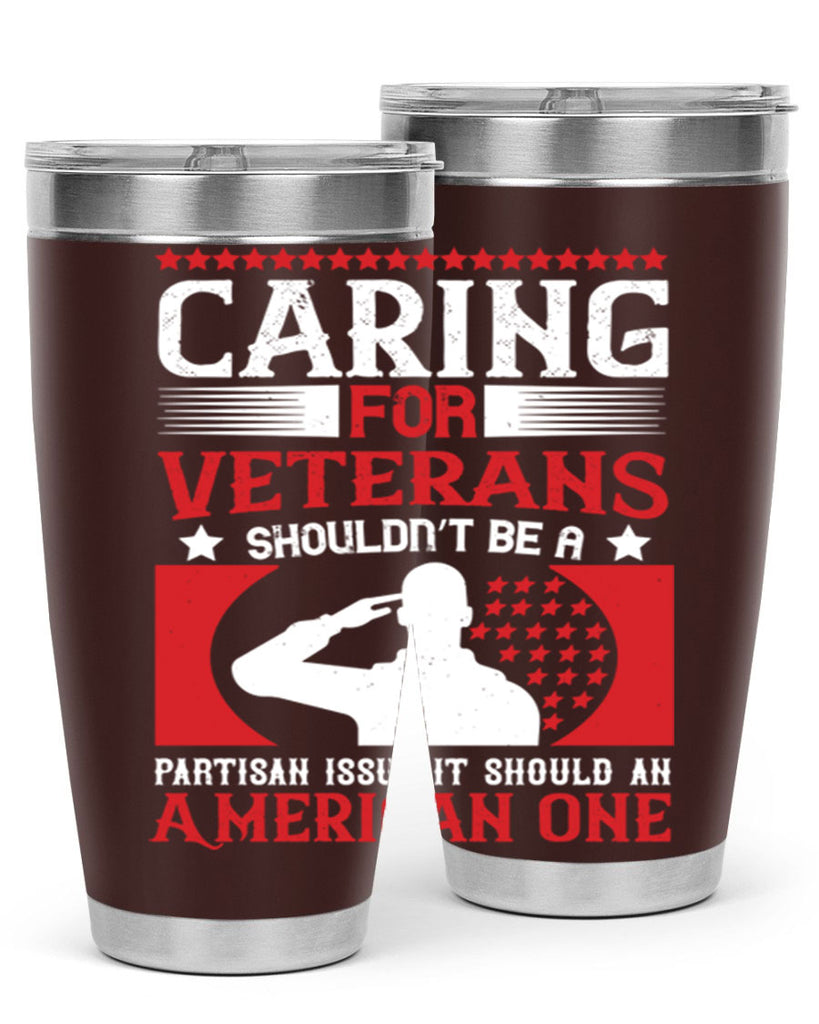 caring for veterans shouldn’t be a partisan issue it should an american one 68#- Veterns Day- Tumbler