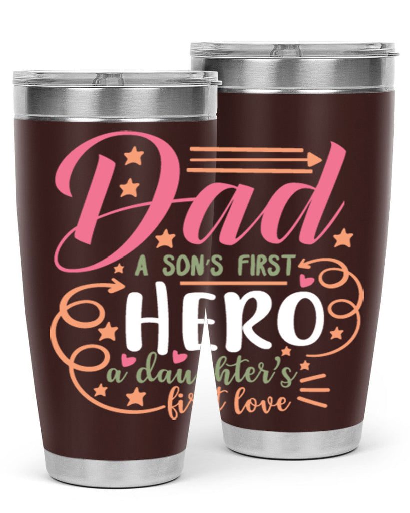 dad a son’s first hero a daughters first love 95#- fathers day- Tumbler