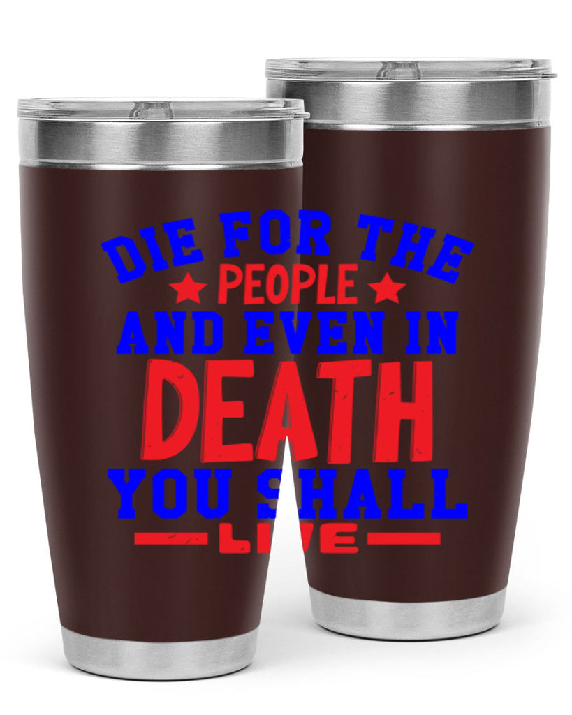 die for the people Style 77#- Fourt Of July- Tumbler