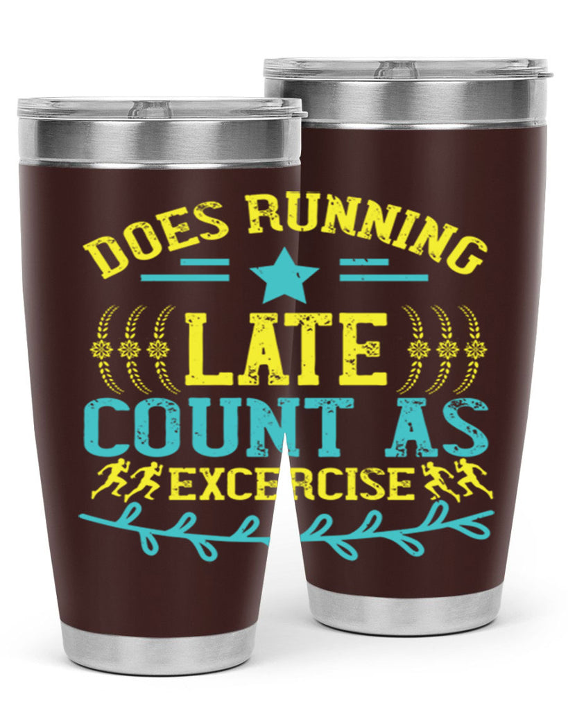 does running late count as excercise 46#- running- Tumbler
