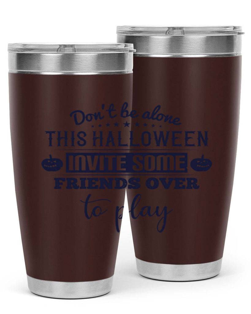 dont be alone this halloween 116#- halloween- Tumbler