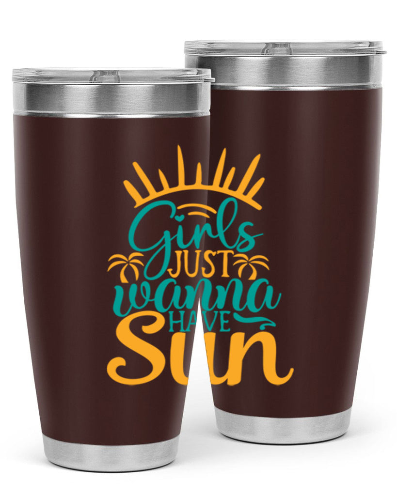 girls just wanna have sun Style 102#- summer- Tumbler