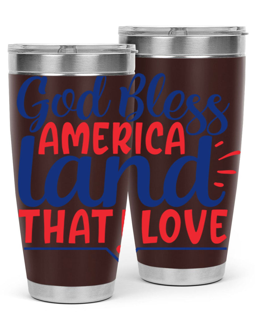 god bless america land that i love Style 54#- Fourt Of July- Tumbler