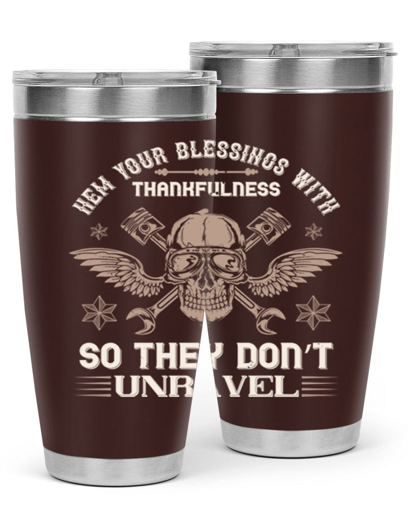 hem your blessings with thankfulness so they don’t unravel 34#- thanksgiving- Tumbler